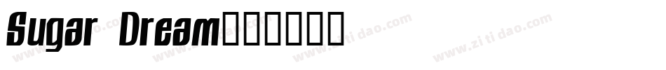 Sugar Dream字体转换